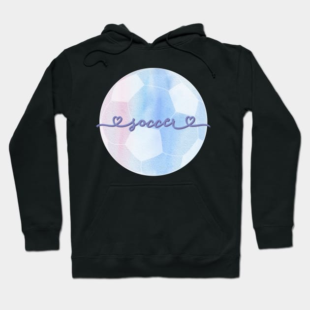 I Love Soccer Lilac, Light Blue and Pink Watercolor Aesthetic Hoodie by YourGoods